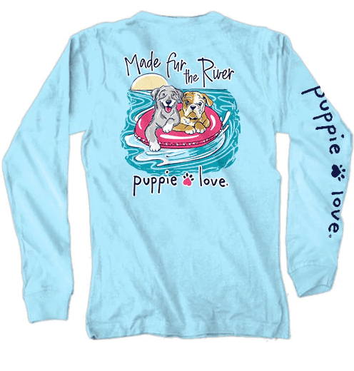 Puppie Love Made for the river LS tee TSHIRT Shop Originals